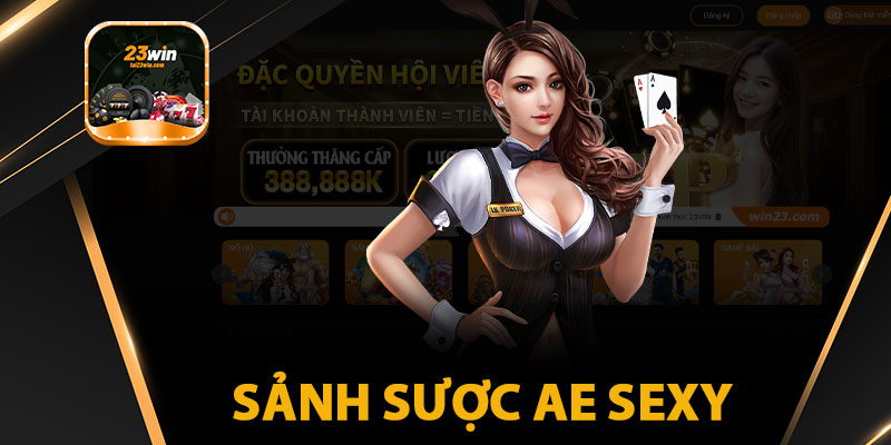 Sảnh Cược AE Sexy