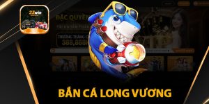 bắn cá long vương